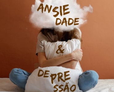 ANSIEDADE & DEPRESSÃO