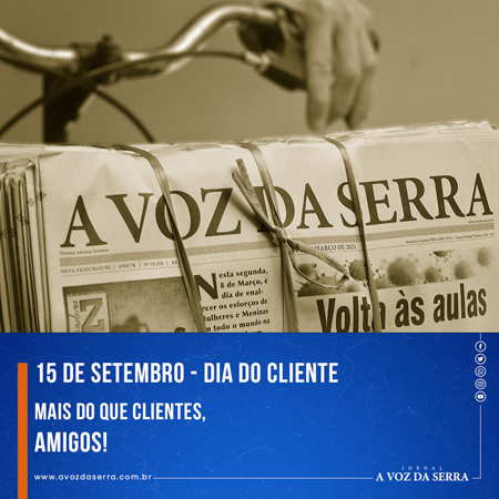 No Dia do Cliente, A VOZ DA SERRA é só gratidão