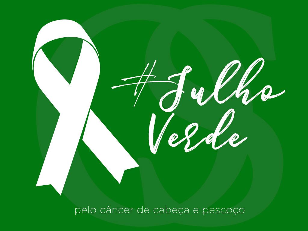 Julho verde: um mês de alerta sobre a prevenção ao câncer de cabeça e pescoço